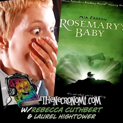 The Social Commentary of ROSEMARY’S BABY with Rebecca Cuthbert and Laurel&nbsp;Hightower